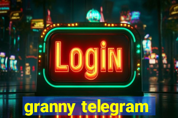 granny telegram